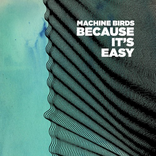 Because It's Easy