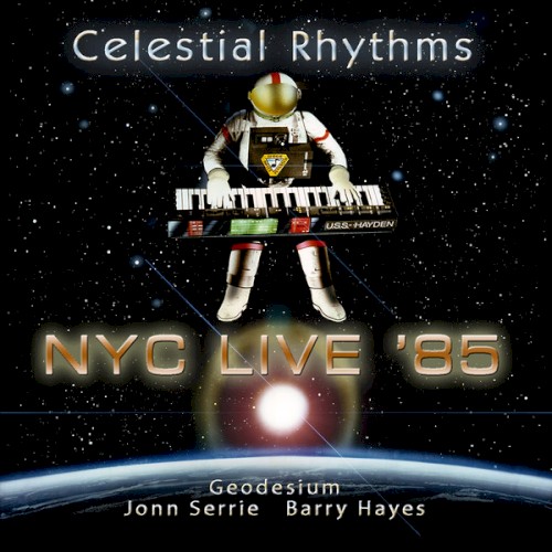 Celestial Rhythms: NYC Live '85