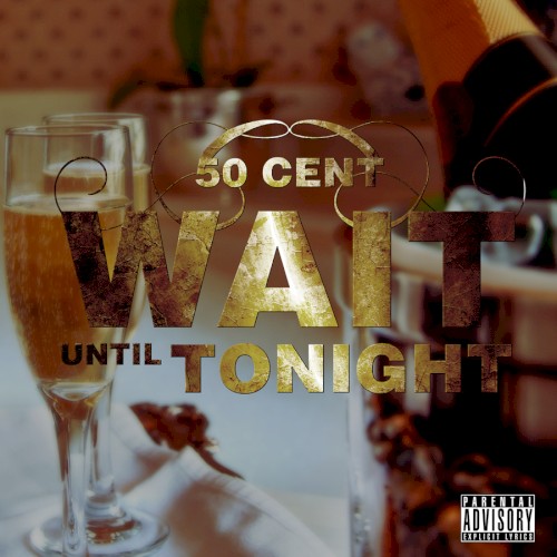 Wait Until Tonight