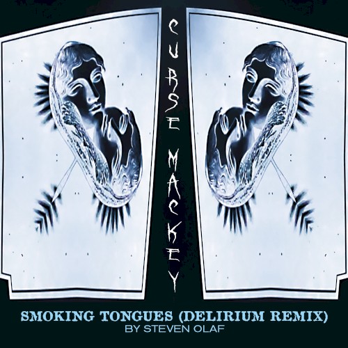 Smoking Tongues (Delirium remix by Steven Olaf)