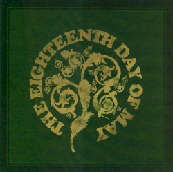 The Eighteenth Day of May