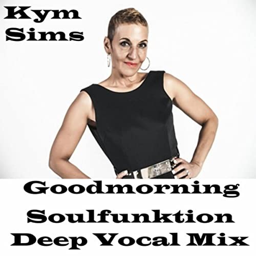 Good Morning (Soulfunktion Deep Vocal Mix)