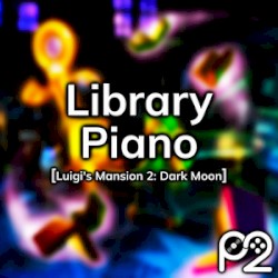 Library Piano (from "Luigi's Mansion 2: Dark Moon")