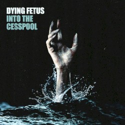 Into the Cesspool