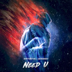 Need U