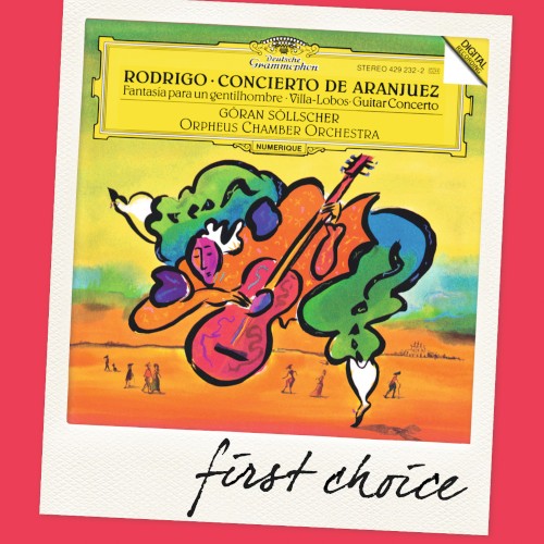 Rodrigo: Concierto de Aranjuez / Fantasía para un gentilhombre / Villa‐Lobos: Guitar Concerto