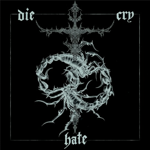 Die Cry Hate