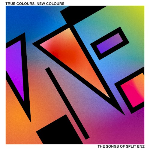 True Colours, New Colours (The Songs of Split Enz)