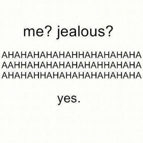 jealous