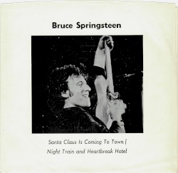 Santa Claus Is Coming to Town / Night Train / Heartbreak Hotel