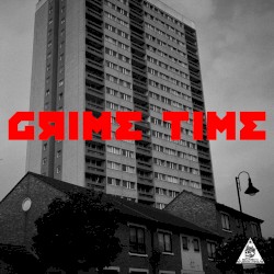 Grime Time