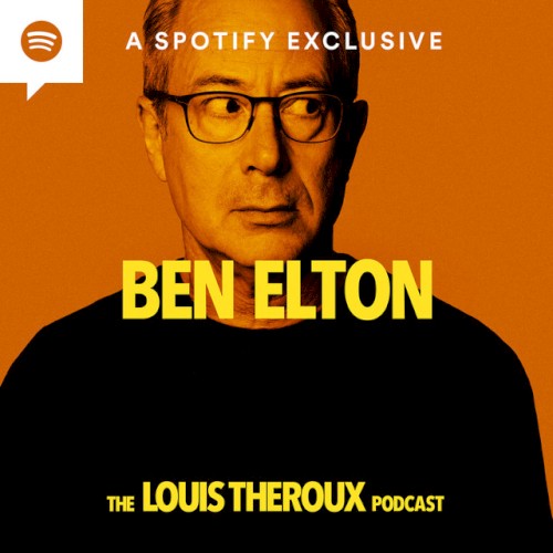 The Louis Theroux Podcast, Series 1, #9, "Ben Elton"