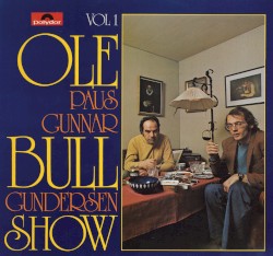 Ole Bull show, vol. 1