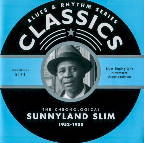 Blues & Rhythm Series: The Chronological Sunnyland Slim 1952-1955