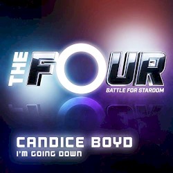 I’m Going Down (The Four: Battle for Stardom)