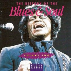 The History of the Blues & Soul, Volume 2