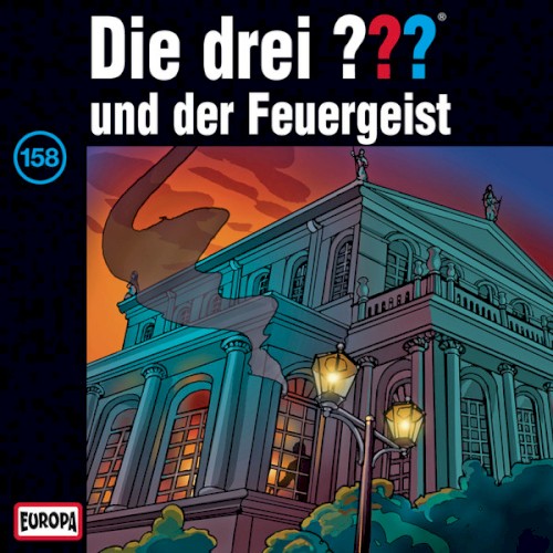Die drei ??? 158: und der Feuergeist