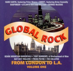 Global Rock: From London to L.A. Volume 1