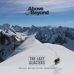 The Last Glaciers (Original Motion Picture Soundtrack)