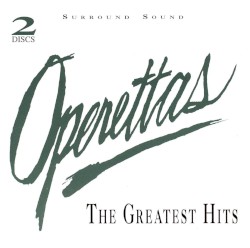Operettas: The Greatest Hits