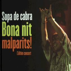 Bona nit malparits!