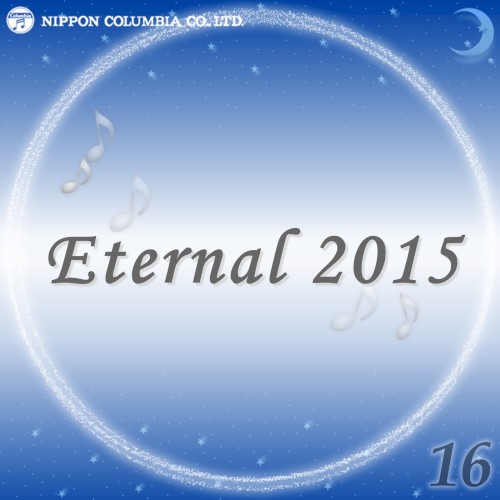 Eternal 2015 16 (オルゴールミュージック)