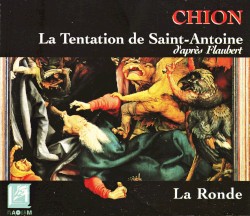 La Tentation de Saint-Antoine / La Ronde