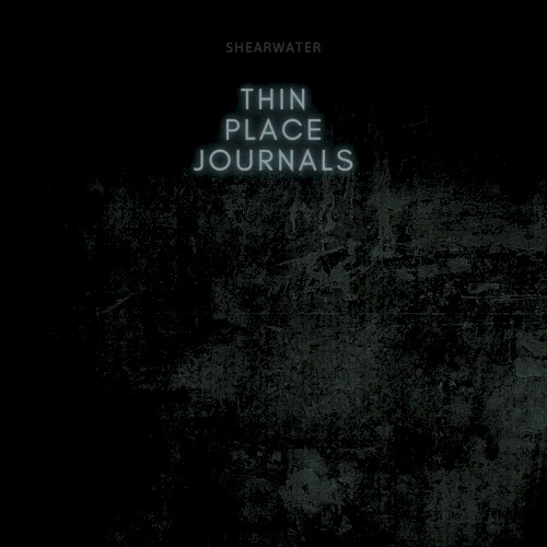Quarantine Music VI: Thin Place Journals