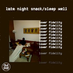 Late Night Snack / Sleep Well