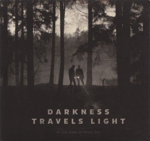 Darkness Travels Light