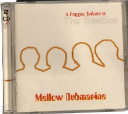 Mellow Dubmarine: A Reggae Tribute to the Beatles