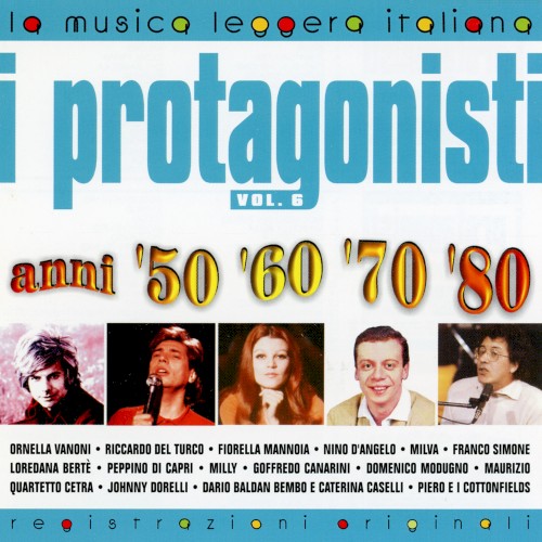 I protagonisti anni '50 '60 '70 '80: Volume 6