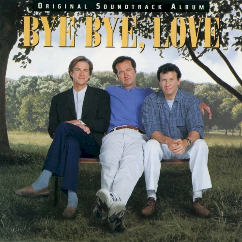 Bye Bye, Love