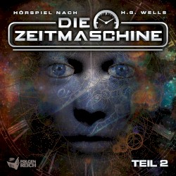 Die Zeitmaschine, Teil 2