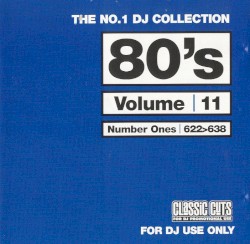 The No.1 DJ Collection: 80’s, Volume 11