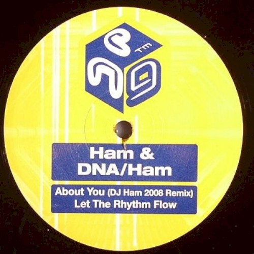 About You (DJ Ham 2008 remix) / Let the Rhythm Flow
