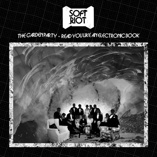 The Garden Party / Read You Like an Electronic Book