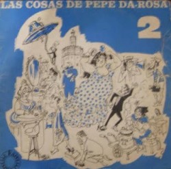 Las cosas de Pepe Da-Rosa, 2