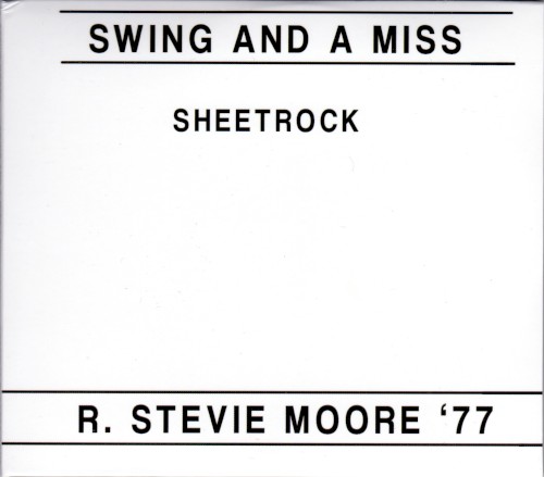 Swing and a Miss / Sheetrock