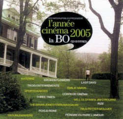 L’Année cinéma 2005 : La BO