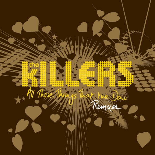 All These Things That I’ve Done (remixes)