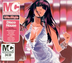 Mastercuts Life..Style: Disco House