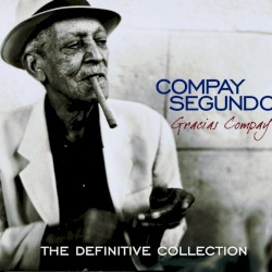 Gracias Compay (The Definitive Collection)