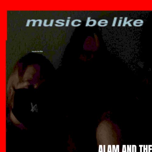 music be like