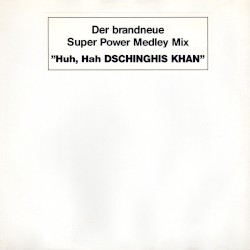 Huh Hah Dschinghis Khan