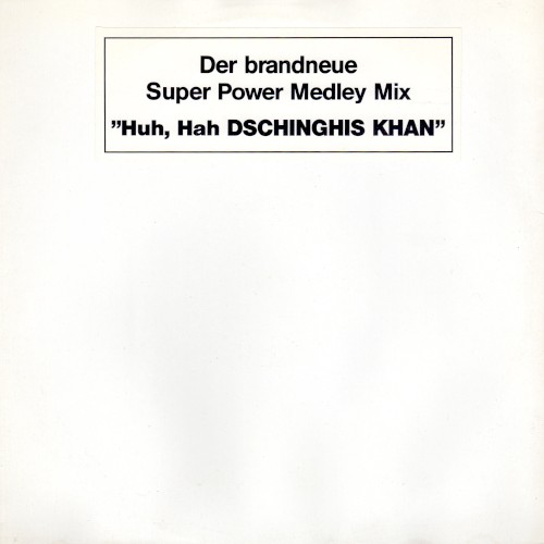 Huh Hah Dschinghis Khan
