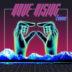 Rave Rising