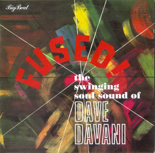 Fused!: The Swinging Soul Sound Of Dave Davani