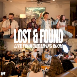 LOST & FOUND (Live from the Living Room)