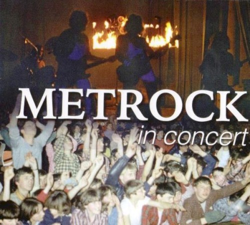 Metrock In Concert